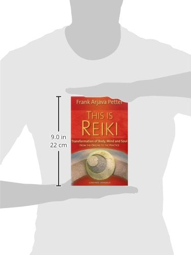 This is Reiki: Transformation of Body, Mind and Soul from th